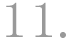 11.
