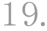 19.